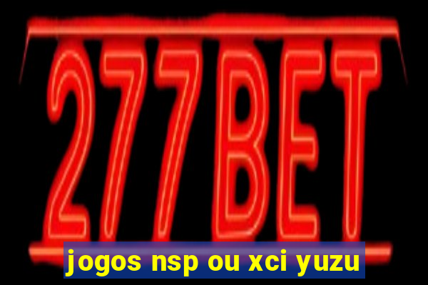 jogos nsp ou xci yuzu